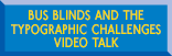 Video talk - London's New Bus Blinds And The Typographic Challenges