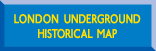 London Underground Historical Map